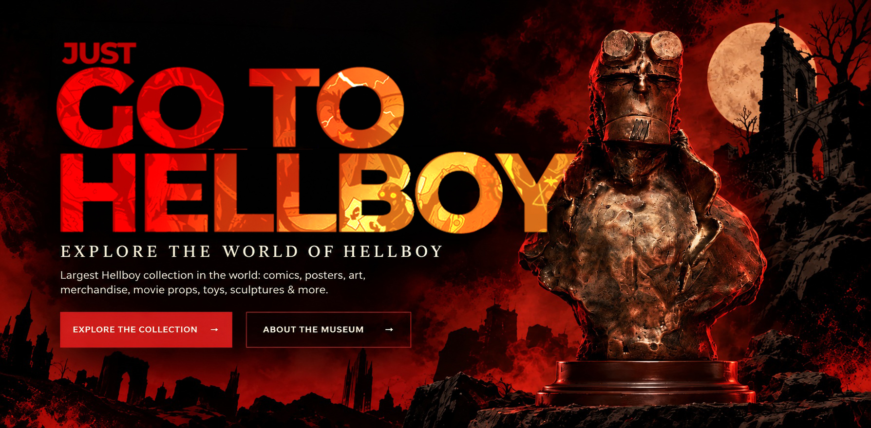 Just Go To Hellboy — Hellboy Museum collection
